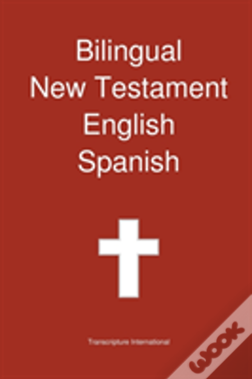 Bilingual New Testament, English - Spanish