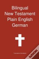 Bilingual New Testament, Plain English - German