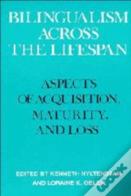 Bilingualism Across The Lifespan