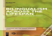 Bilingualism Across The Lifespan