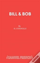 Bill And Bob