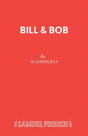 Bill And Bob - Preview