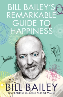 Capa do artigo Bill Bailey'S Remarkable Guide To Happiness