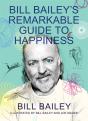 Bill Bailey'S Remarkable Guide To Happiness - Preview