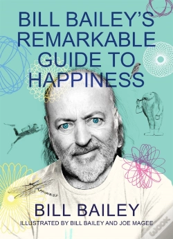 Capa do artigo Bill Bailey'S Remarkable Guide To Happiness