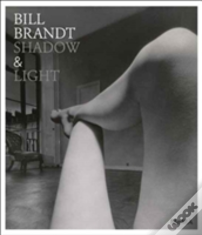 Bill Brandt: Shadow & Light