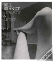 Bill Brandt: Shadow & Light