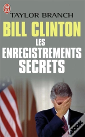 Bill Clinton Et Les Enregistrements Secrets