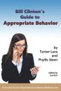 Bill Clinton'S Guide To Appropriate Behavior - Completely Unabridged Version - Preview