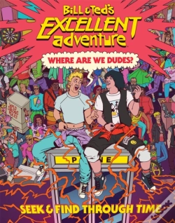 Capa do artigo Bill & Ted'S Excellent Adventure(Tm): Where Are We, Dudes?