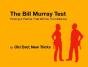 Bill Murray Test: Picking A Partner That Will Go The Distance - Preview