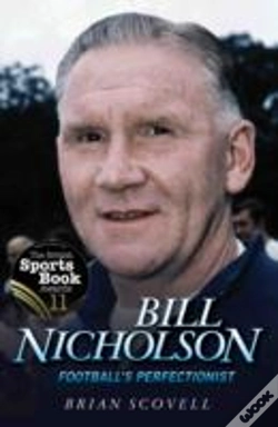 Capa do artigo Bill Nicholson - Football'S Perfectionist