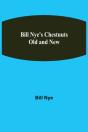 Bill Nye'S Chestnuts Old And New - Preview