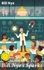 Bill Nye'S Sparks - Preview