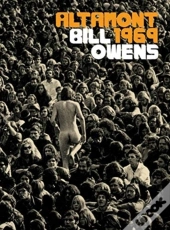 Bill Owens: Altamont 1969