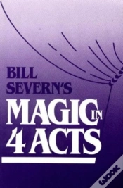 Capa do artigo Bill Severns Magic In Four Actpb