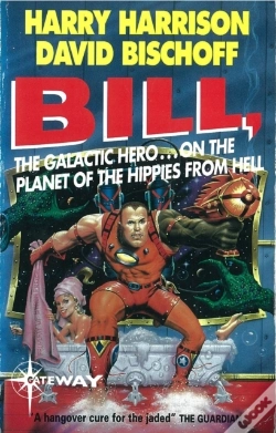 Capa do artigo Bill, The Galactic Hero: Planet Of The Hippies From Hell