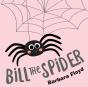 Bill The Spider - Preview