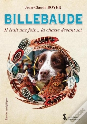 Capa do artigo Billebaude -Il Etait Une Fois La Chasse Devant Soi
