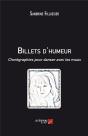 Billets D'Humeur ; Chorégraphies Pour Danser Avec Les Maux - Preview