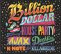 Billion Dollar House Party - CD - Preview