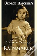 Billion Dollar Rainmaker