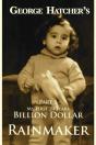 Billion Dollar Rainmaker Part I - Preview