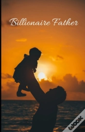 Capa do artigo Billionaire Father