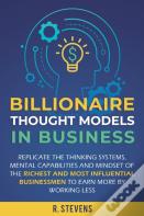 Billionaire Thought Models In Business