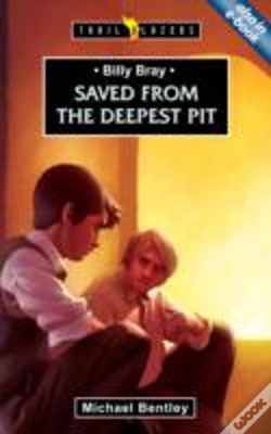 Capa do artigo Billy Bray: Saved From The Deepest Pit