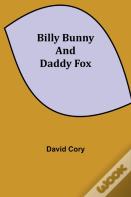 Billy Bunny And Daddy Fox