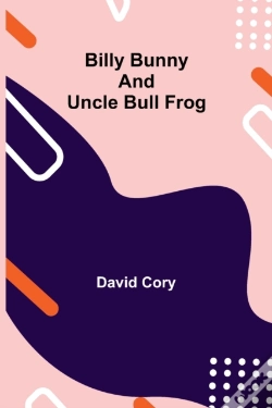Capa do artigo Billy Bunny And Uncle Bull Frog
