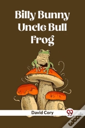 Capa do artigo Billy Bunny And Uncle Bull Frog