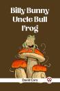 Billy Bunny And Uncle Bull Frog - Preview