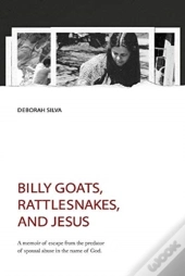 Billy Goats, Rattlesnakes, And Jesus