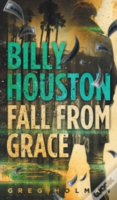 Billy Houston Fall From Grace