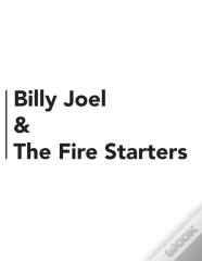 Billy Joel & The Fire Starters
