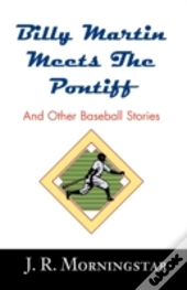 Billy Martin Meets The Pontiff