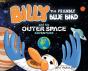 Billy The Friendly Blue Bird And His Outer Space Adventure - Preview