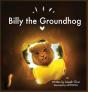 Billy The Groundhog - Preview