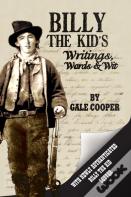 Billy The Kid'S Writings, Words, And Wit