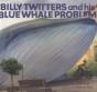 Billy Twitters And His Blue Whale Problem - Preview