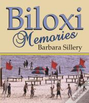 Biloxi Memories