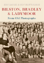 Bilston, Bradley And Ladymoor From Old Photographs - Preview