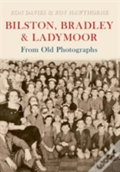 Capa do artigo Bilston, Bradley And Ladymoor From Old Photographs