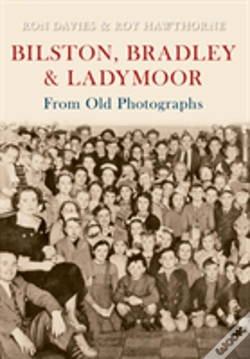 Capa do artigo Bilston, Bradley And Ladymoor From Old Photographs
