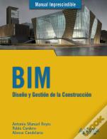Bim. Diseño Y Gestión De La Construcción