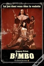 Bimbo ; Le Jeu 100 % Grindhouse