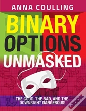 Binary Options Unmasked
