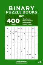 Binary Puzzle Books - 400 Easy To Master - Preview